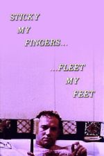 Watch Sticky My Fingers ... Fleet My Feet Putlocker