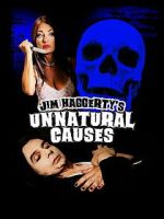 Watch Jim Haggerty\'s Unnatural Causes Putlocker