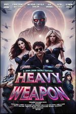 Watch Heavy Weapon Putlocker
