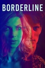 Watch Borderline Putlocker