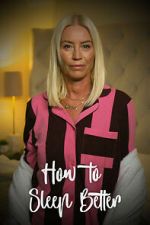 Watch How to Sleep Better Putlocker