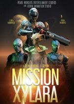 Watch Mission Xylara Putlocker