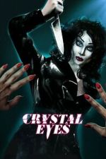 Watch Crystal Eyes Putlocker