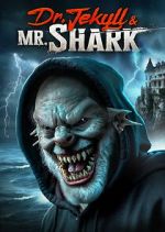 Watch Dr. Jekyll and Mr. Shark Putlocker
