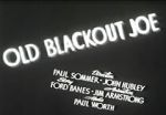 Watch Old Blackout Joe Putlocker