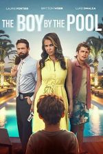 Watch The Boy by the Pool Putlocker