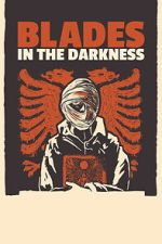 Watch Blades in the Darkness Putlocker