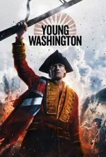 Watch Young Washington Putlocker
