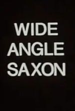 Watch Wide Angle Saxon Putlocker
