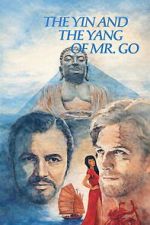 Watch The Yin and the Yang of Mr. Go Putlocker