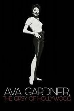 Watch Ava Gardner, the Gypsy of Hollywood Putlocker