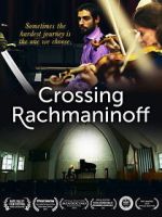 Watch Crossing Rachmaninoff Putlocker