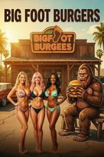 Watch Big Foot Burgers Putlocker
