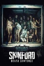Watch Skinford: Death Sentence Putlocker