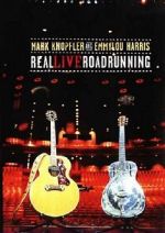Watch Mark Knopfler and Emmylou Harris: Real Live Roadrunning 2006 Putlocker