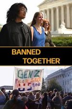 Watch Banned Together Putlocker