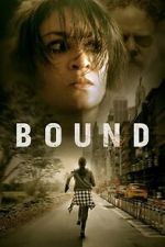 Watch Bound Putlocker