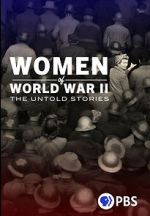 Watch Women of World War II: The Untold Stories Putlocker
