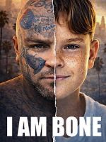 Watch I Am Bone Putlocker
