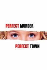Watch Perfect Murder, Perfect Town: JonBen�t and the City of Boulder Putlocker