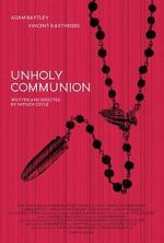 Watch Unholy Communion Putlocker