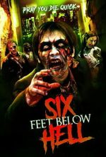Watch Six Feet Below Hell Putlocker
