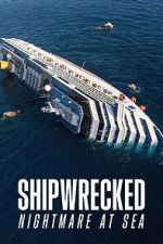 Watch Shipwrecked: Nightmare at Sea Putlocker